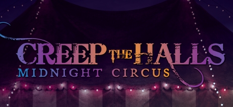 Creep the Halls: Midnight Circus